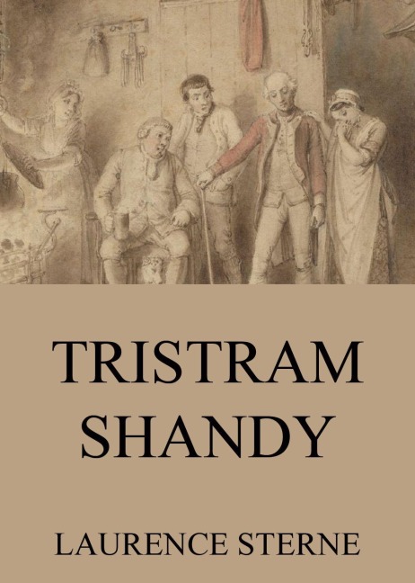 Tristram Shandy - Laurence Sterne