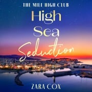 Cover-Bild zum Titel 'High Sea Seduction' von 'Zara Cox'