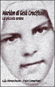 Cover-Bild zum Titel 'Mariám di Gesù Crocifisso. La piccola araba' von 'Carmelo Di Concenedo'