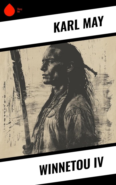 Winnetou IV - Karl May
