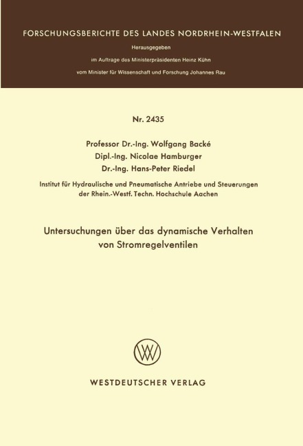 Untersuchungen über das dynamische Verhalten von Stromregelventilen - Wolfgang Backé