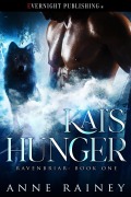 Cover-Bild zum Titel 'Kai's Hunger (Ravenbriar, #1)' von 'Anne Rainey'