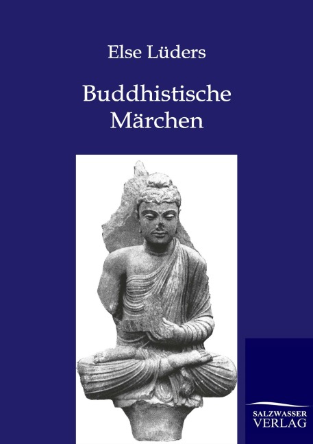 Buddhistische Märchen aus dem alten Indien - Else Lüders