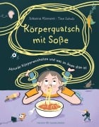 Körperquatsch mit Soße - Johanna Klement