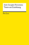 Cover-Bild zum Titel 'Texte zur Erziehung' von 'Jean-Jacques Rousseau'