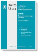 Cover-Bild zum Titel 'Die 25 wichtigsten Fälle Zivilprozessrecht (ZPO) II' von 'Karl-Edmund Hemmer, Achim Wüst, Alexander Haubold'