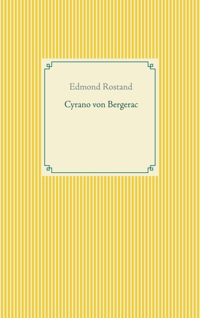 Cyrano von Bergerac - Edmond Rostand