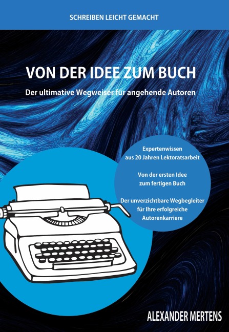 Von der Idee zum Buch - Alexander Mertens