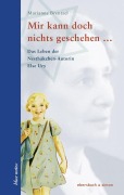 Cover-Bild zum Titel 'Mir kann doch nichts geschehen ...' von 'Marianne Brentzel'