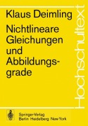Cover-Bild zum Titel 'Nichtlineare Gleichungen und Abbildungsgrade' von 'K. Deimling'