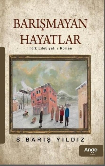 Barismayan Hayatlar - S. Baris Yildiz