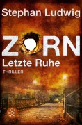 Cover-Bild zum Titel 'Zorn - Letzte Ruhe' von 'Stephan Ludwig'