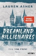 Cover-Bild zum Titel 'Dreamland Billionaires - The Fine Print' von 'Lauren Asher'
