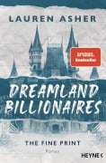 Cover-Bild zum Titel 'Dreamland Billionaires - The Fine Print' von 'Lauren Asher'