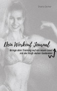 Cover-Bild zum Titel 'Dein Workout Journal' von 'Shania Steiner'