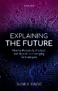 Cover-Bild zum Titel 'Explaining the Future' von 'Sunny Bains'