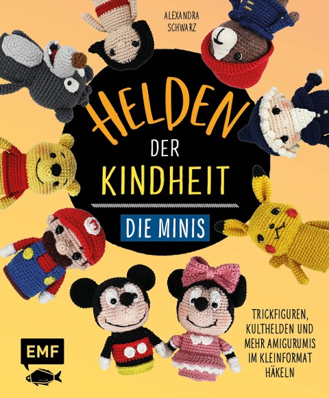 Helden der Kindheit - Die Minis - Alexandra Schwarz