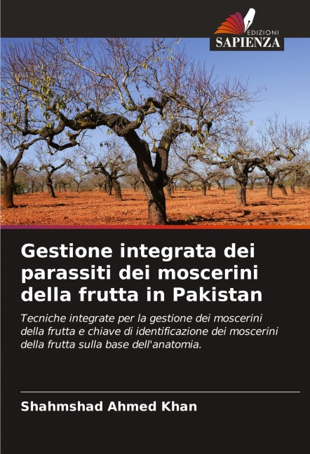 Gestione integrata dei parassiti dei moscerini della frutta in Pakistan - Shahmshad Ahmed Khan