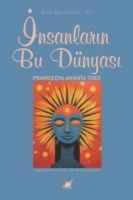 Insanlarin Bu Dünyasi - Pramoedya Ananta Toer