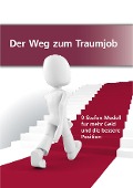 Cover-Bild zum Titel 'Der Weg zum Traumjob' von 'Ute Schmidt'