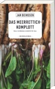 Cover-Bild zum Titel 'Das Meerrettich-Komplott' von 'Jan Beinßen'