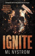Cover-Bild zum Titel 'Ignite (Iron City Knights MC, #1)' von 'Ml Nystrom'