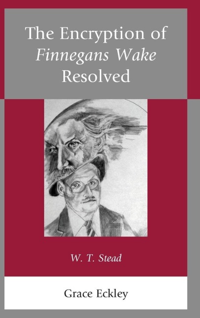 Encryption of Finnegans Wake Resolved - Grace Eckley