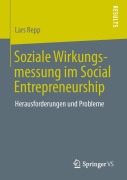 Cover-Bild zum Titel 'Soziale Wirkungsmessung im Social Entrepreneurship' von 'Lars Repp'
