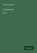 Cover-Bild zum Titel 'Les deux surs' von 'Junot D'Abrantès'
