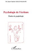 Cover-Bild zum Titel 'Psychologie de l'écriture' von 'Jean-Charles Gille-Maisani'