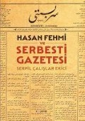 Cover-Bild zum Titel 'Hasan Fehmi ve Serbesti Gazetesi' von 'Serpil calislar Ekici'