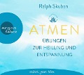 ATMEN - Übungen zur Heilung und Entspannung - Ralph Skuban