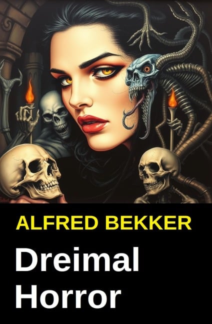 Dreimal Horror - Alfred Bekker