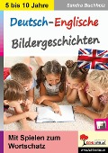 Cover-Bild zum Titel 'Deutsch-Englische Bildergeschichten' von 'Sandra Buchholz'