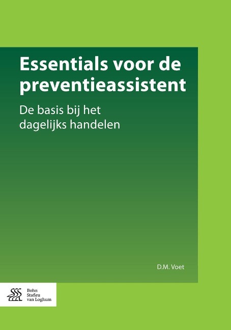 Essentials voor de preventieassistent - D. M. Voet