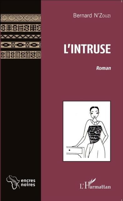 L'intruse - Bernard N'Zouzi