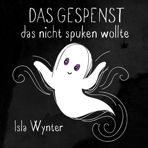 Das Gespenst das nicht spuken wollte (Layla, das Gespenst, #1) - Isla Wynter