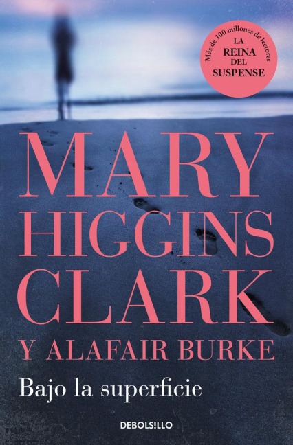 Bajo La Superficie / Piece of My Heart - Mary Higgins Clark, Alafair Burke