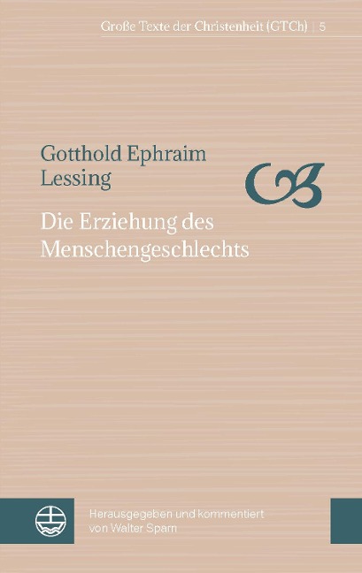 Die Erziehung des Menschengeschlechts - Gotthold Ephraim Lessing