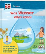 WAS IST WAS Junior Was Wasser alles kann! - Fee Krämer