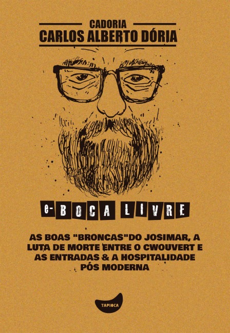 As boas broncas do Josimar - Carlos Alberto Dória