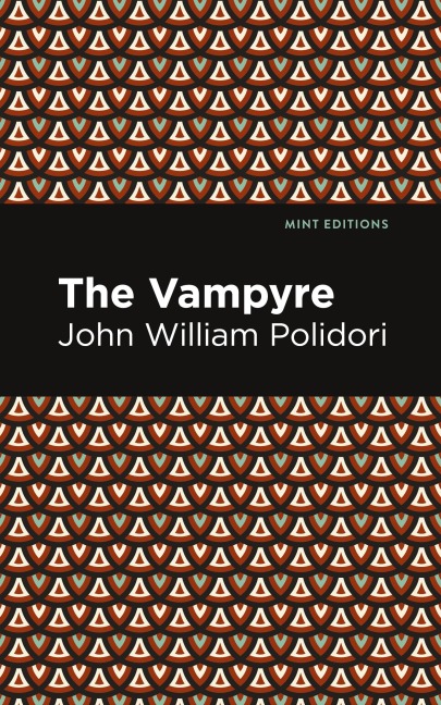 The Vampyre - John William Polidori