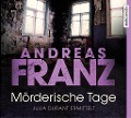 Cover-Bild zum Titel 'Mörderische Tage' von 'Andreas Franz'