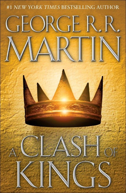 A Clash of Kings - George R R Martin