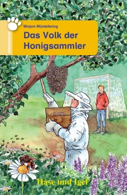 Das Volk der Honigsammler. Schulausgabe - Mirjam Müntefering