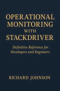 Cover-Bild zum Titel 'Operational Monitoring with Stackdriver' von 'Richard Johnson'