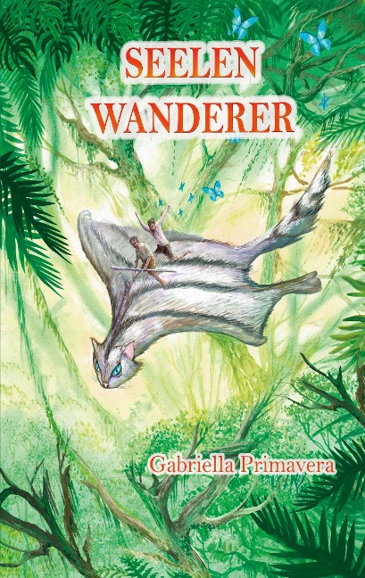 Seelenwanderer - Gabriella Primavera