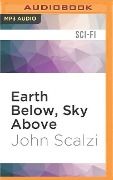 EARTH BELOW SKY ABOVE M - John Scalzi