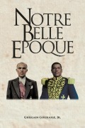 Cover-Bild zum Titel 'Notre Belle Epoque' von 'Ghislaine Gouraige'