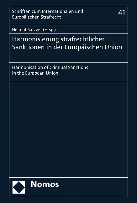 Harmonisierung strafrechtlicher Sanktionen in der Europäischen Union - 